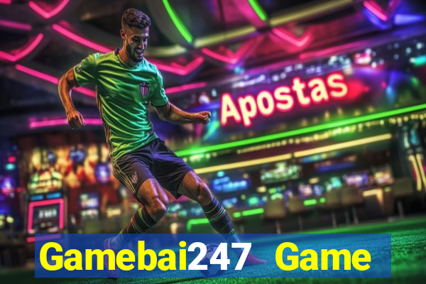 Gamebai247 Game Bài Casino