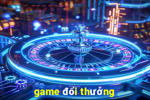 game đổi thưởng