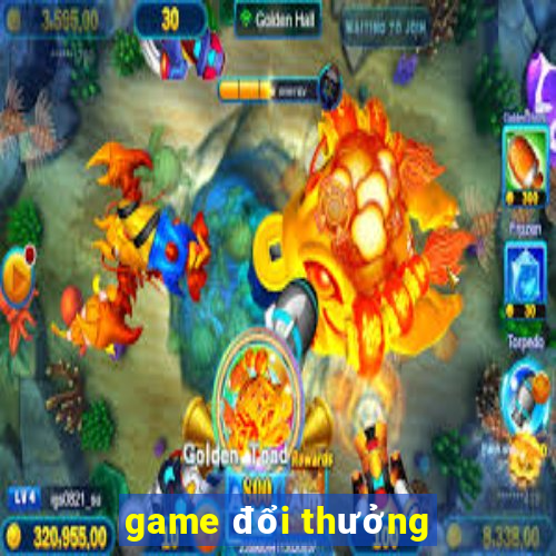 game đổi thưởng