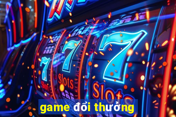 game đổi thưởng