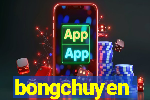 bongchuyen