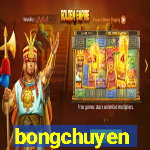 bongchuyen