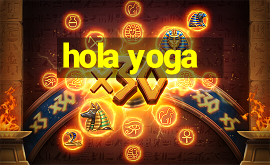 hola yoga