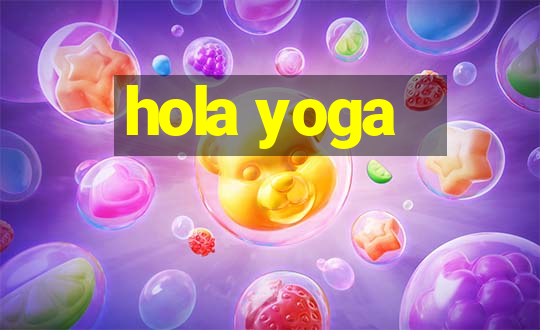 hola yoga