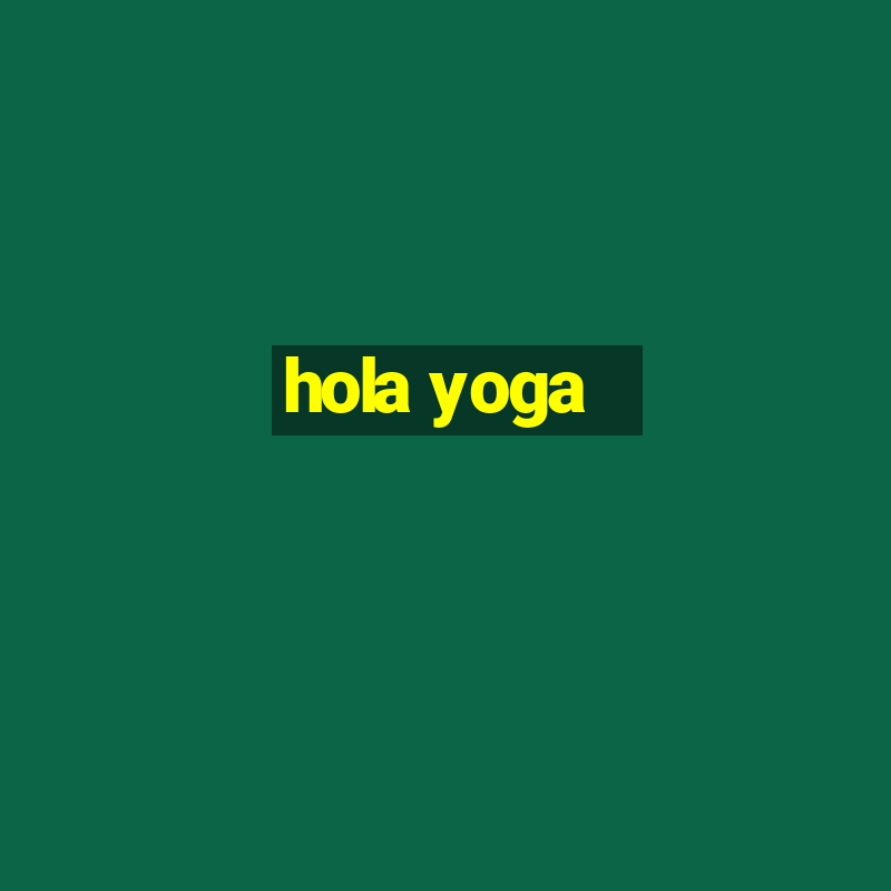 hola yoga