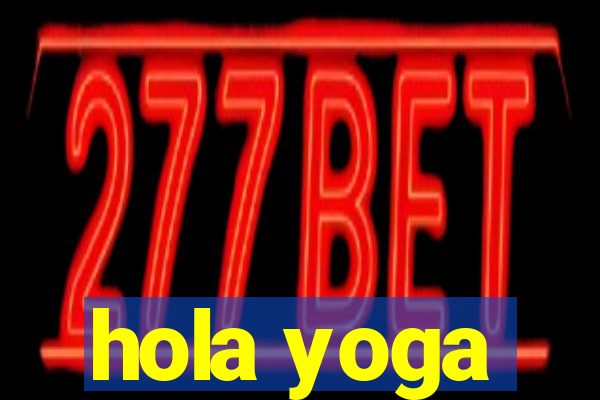 hola yoga