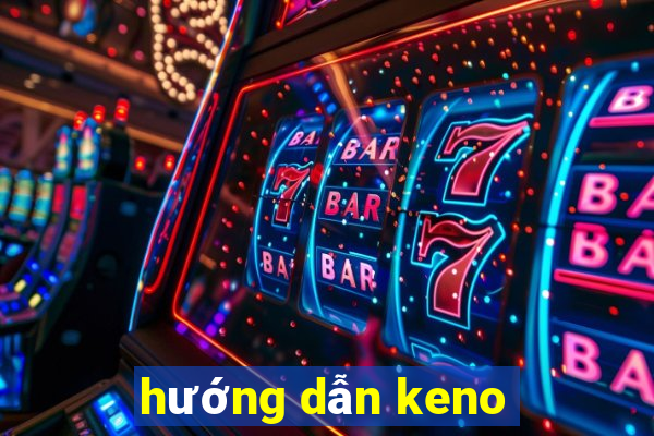 hướng dẫn keno