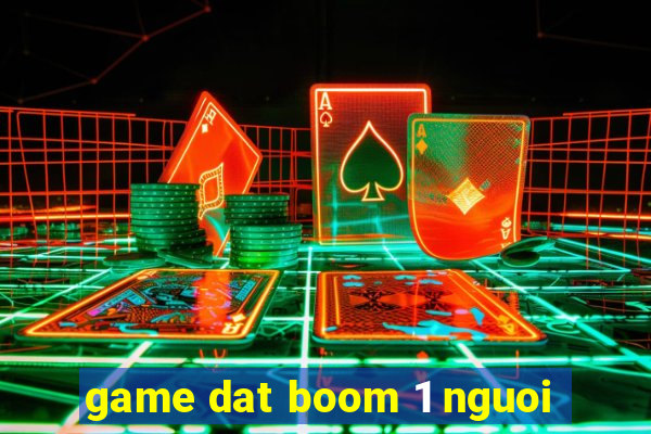 game dat boom 1 nguoi