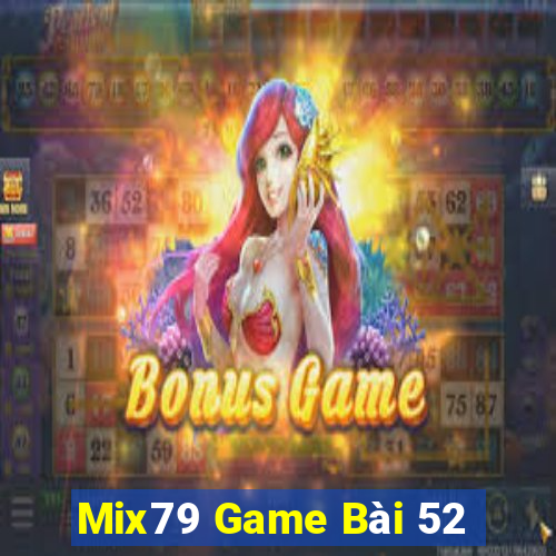 Mix79 Game Bài 52