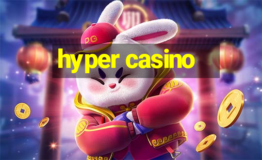 hyper casino