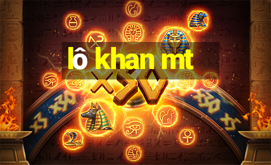 lô khan mt