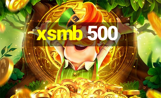 xsmb 500