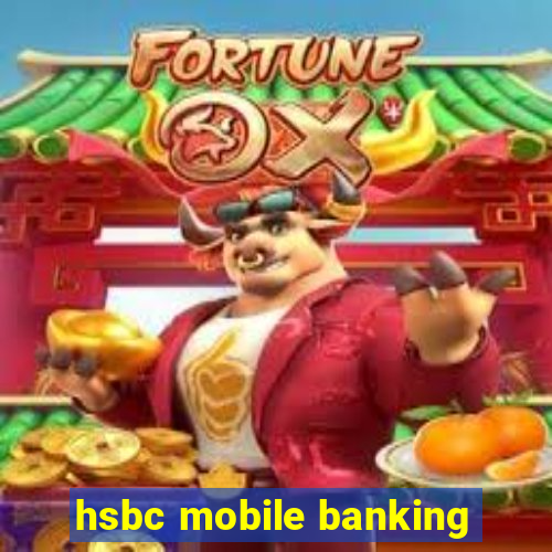 hsbc mobile banking