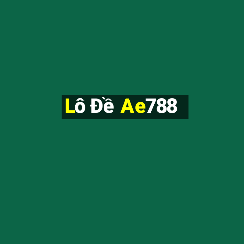 Lô Đề Ae788