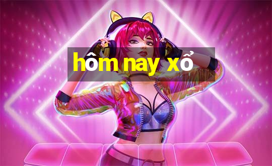 hôm nay xổ