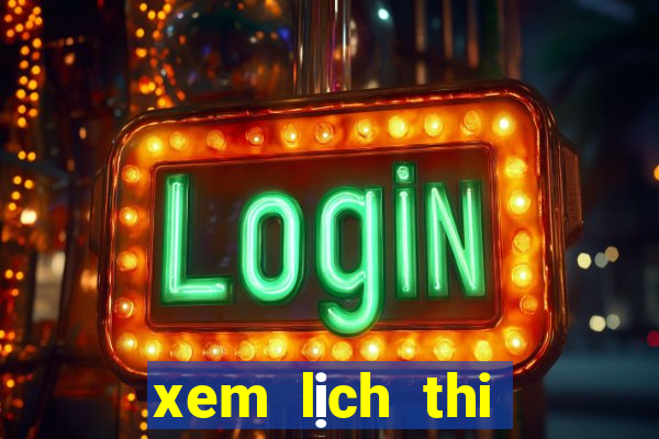 xem lịch thi đấu bóng đá tây ban nha