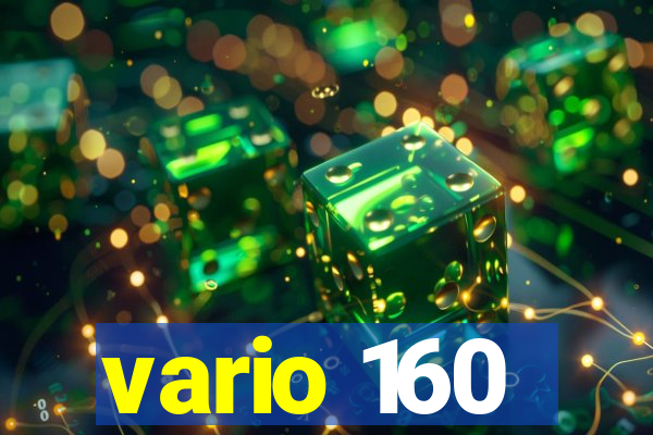 vario 160