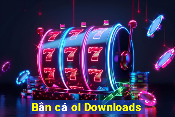 Bắn cá ol Downloads