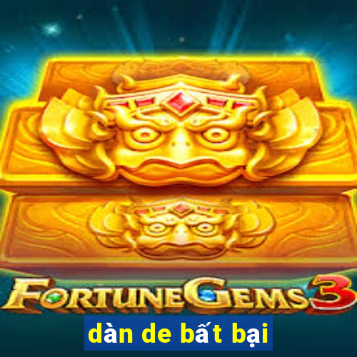 dàn de bất bại