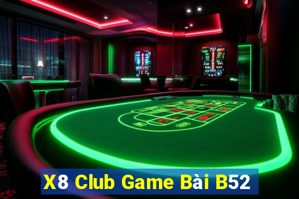 X8 Club Game Bài B52