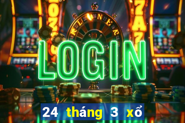 24 tháng 3 xổ số tiền giang