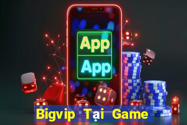 Bigvip Tại Game Bài Đổi The