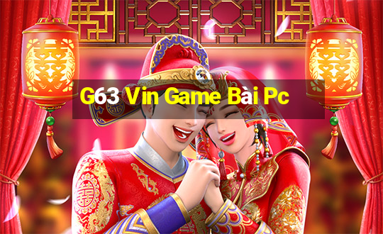 G63 Vin Game Bài Pc