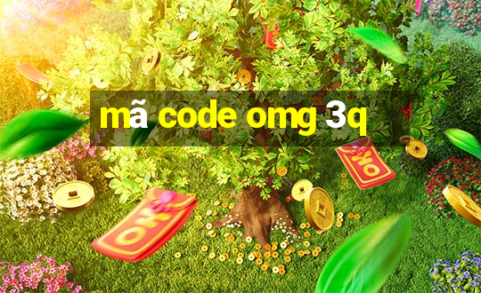 mã code omg 3q