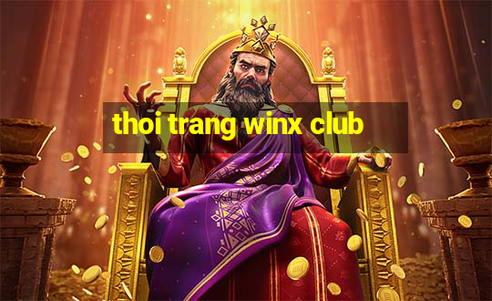 thoi trang winx club