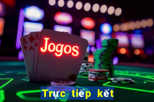 Trực tiếp kết quả XSBN