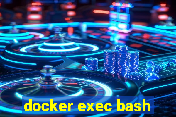 docker exec bash