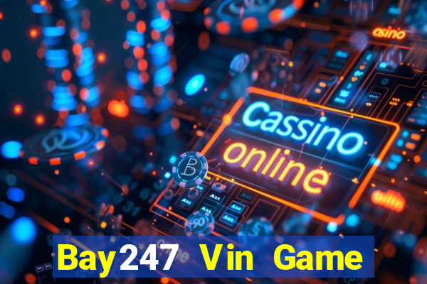 Bay247 Vin Game Bài Offline