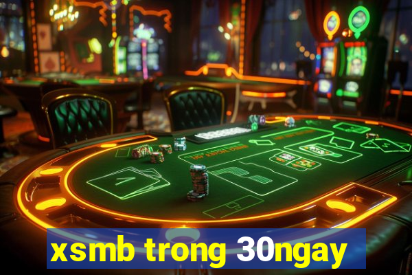 xsmb trong 30ngay