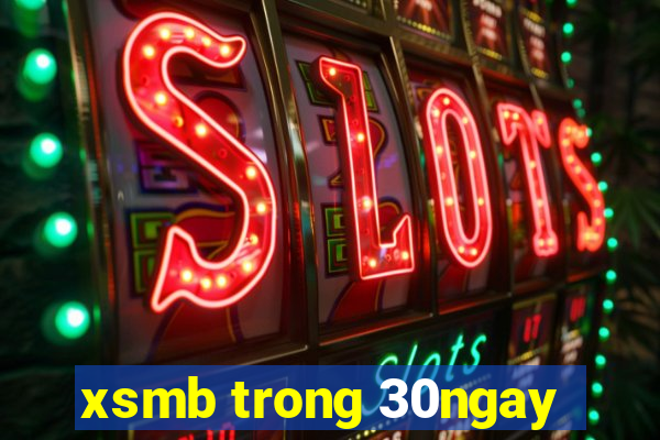 xsmb trong 30ngay