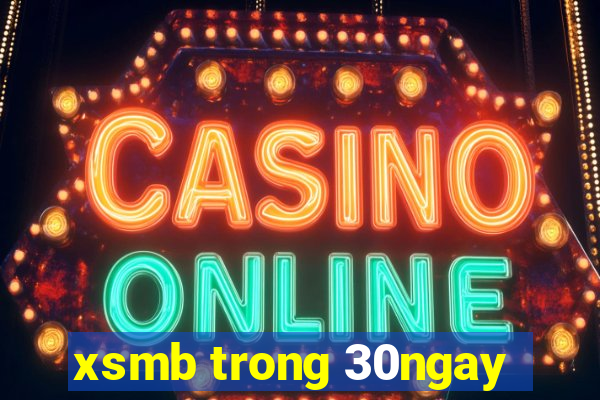 xsmb trong 30ngay