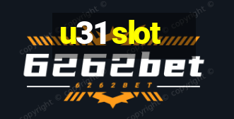 u31 slot