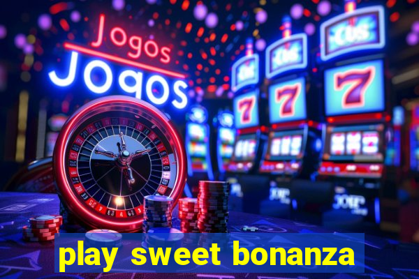 play sweet bonanza