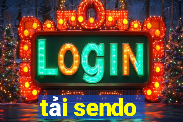 tải sendo