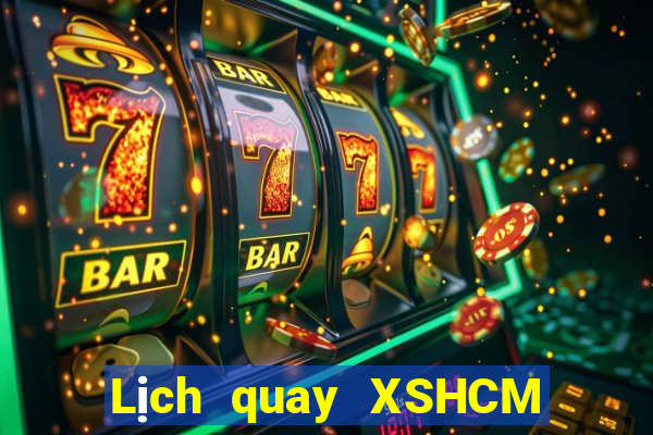 Lịch quay XSHCM thứ hai