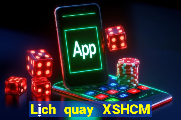 Lịch quay XSHCM thứ hai