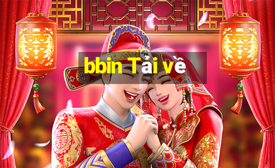 bbin Tải về