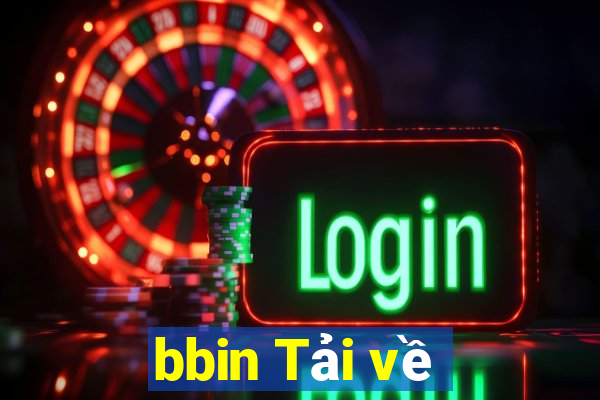 bbin Tải về