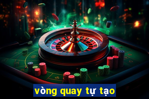 vòng quay tự tạo