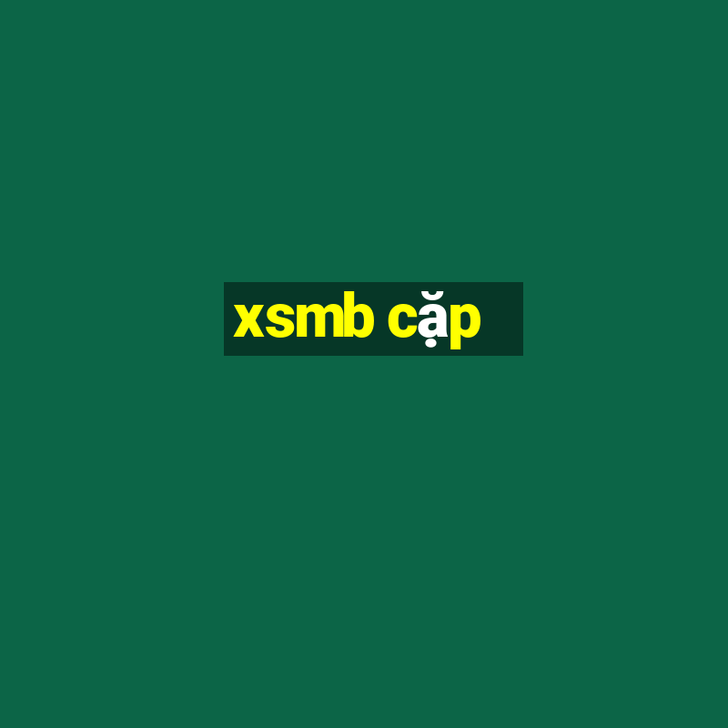 xsmb cặp