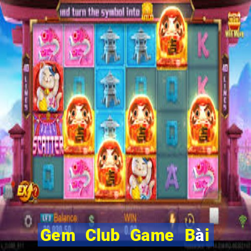 Gem Club Game Bài Poker Online