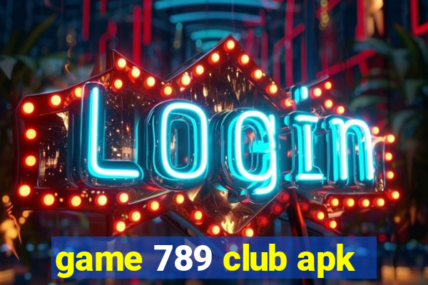 game 789 club apk