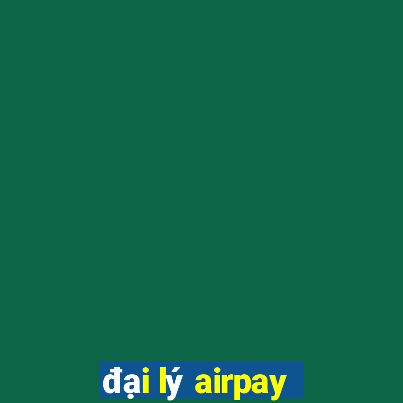 đại lý airpay