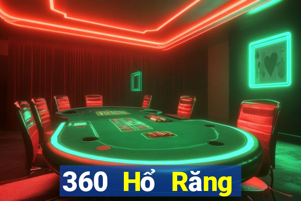 360 Hổ Răng Thể Thao Trực Tiếp