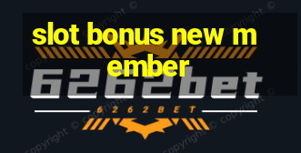 slot bonus new member