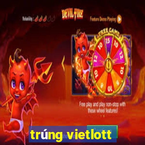 trúng vietlott